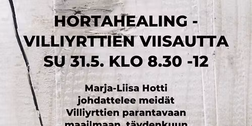 Hortahealing - Villiyrttien viisautta
