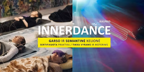 VAKARO innerdance - garso ir semantin\u0117 kelion\u0117 per poj\u016b\u010dius