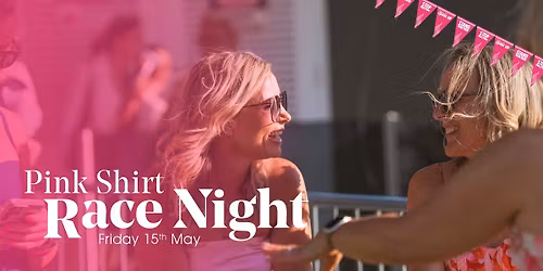 Pink Shirt Race Night 
