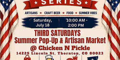 Third Saturdays at Chicken N Pickle | Summer Pop Up & Artisan Market