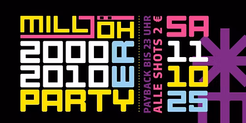 2000er & 2010er Party | SA 11.10. | Milljöh