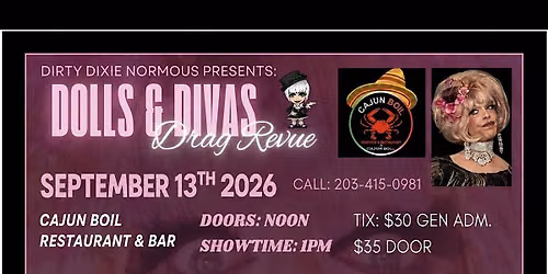 Dirty Dixie Normous Presents: Dolls & Divas Drag Revue