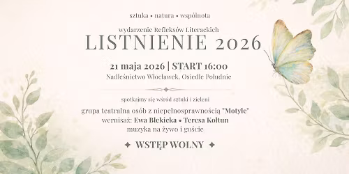\ud83c\udf3fLISTNIENIE 2026 \u2013 IV integracyjne wydarzenie artystyczno-ekologiczne we W\u0142oc\u0142awku