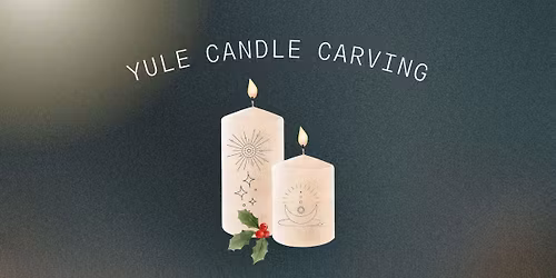 Yule Candle Carving