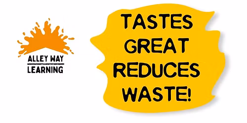 Tastes Great Reduces Waste!