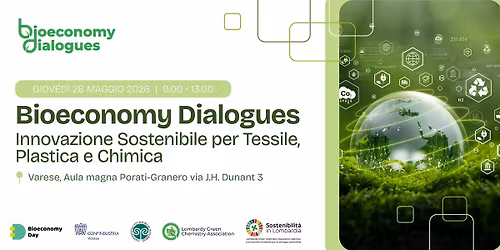 BIOECONOMYDIALOGUES26: Innovazione Sostenibile per Tessile-Plastica-Chimica