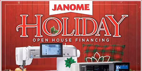 One Day sale and special financing event for all Janome machines!