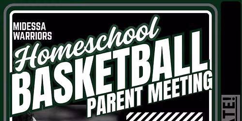 Parent Meeting for the Midessa Warriors Homeschool Basketball Program