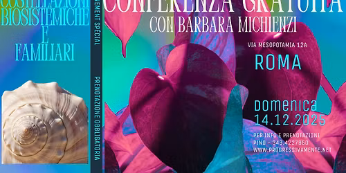 Conferenza: Costellazioni familiari e biosistemiche - L'importanza e la forza della famiglia