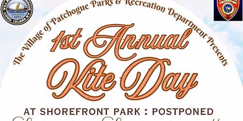 Patchogue Village's 1st Annual Kite Day at Shorefront Park