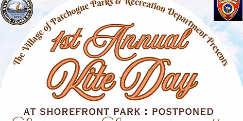 Patchogue Village's 1st Annual Kite Day at Shorefront Park