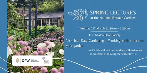 Spring Lecture: Raw Gardening - Working with nature in your garden