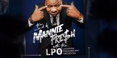 Mannie Fresh & the LPO: A Retrospective