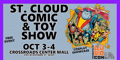 St. Cloud Comic, Toy, & Pokemon Show - Free Event @ Crossroads Center Mall Oct 3-4 2026