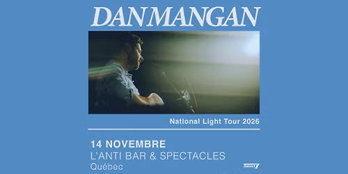 Dan Mangan \/\/ Samedi 14 novembre 2026 \/\/ L'Anti Bar & Spectacles