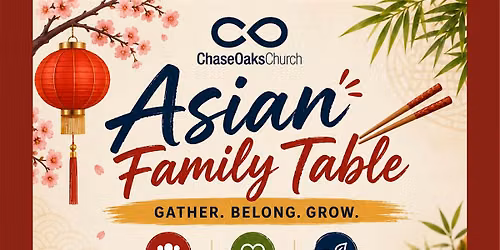 Chase Oaks Church  | Asian Family Table Potluck