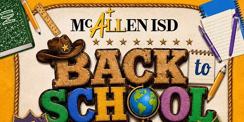 McAllen ISD Back to School Bash