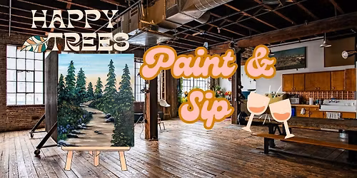Paint and Sip-All Ages Matinee Class