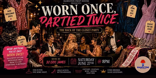 Worn Once, Partied Twice - Back of the Closet Party