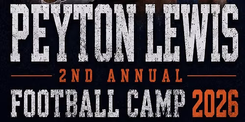 Peyton Lewis 2nd Annual Football Camp