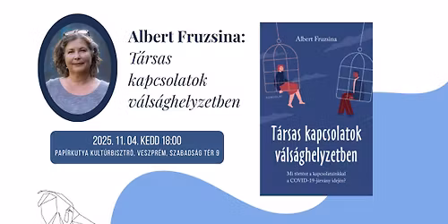 K\u00f6nyvbemutat\u00f3 \u00e9s besz\u00e9get\u00e9s: T\u00e1rsas kapcsolatok v\u00e1ls\u00e1ghelyzetben 