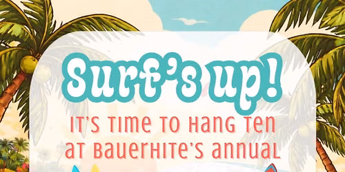\ud83c\udfc4\u200d\u2642\ufe0f SURF\u2019S UP! BauerHite Orthodontic Specialists Annual Patient Appreciation Night