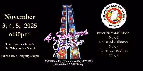 WHVL.org \/ 4 Seasons Jubilee \/ November 3rd - 5th, 2025 \/ Guest Pastors: Hobbs, Gallamore, Baldwin