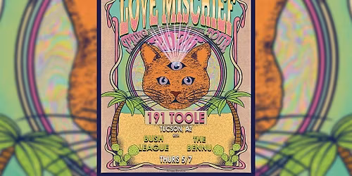 Love Mischief @ 191 Toole