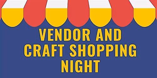 Craft and Vendor Shopping Night at The Big Backyard