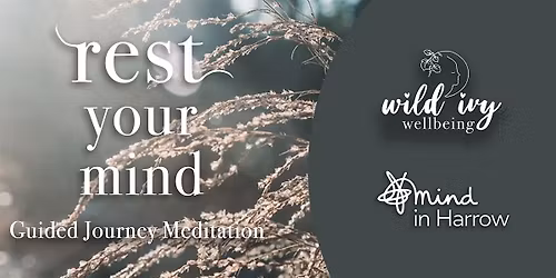 Rest Your Mind, Guided Journey Meditation for Mind Charity