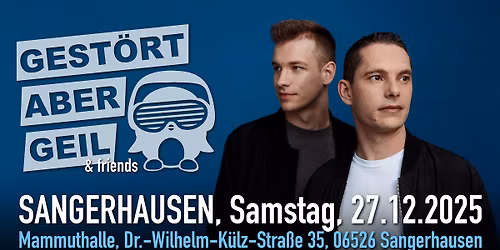 Gest\u00f6rt aber GeiL & Friends