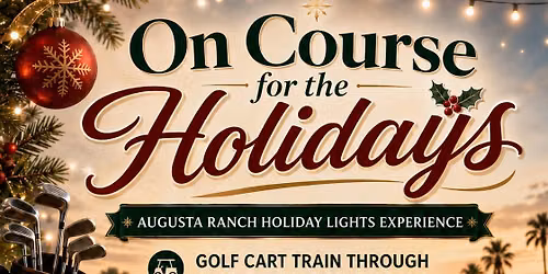 \ud83c\udf84\u26f3 On Course for the Holidays at Augusta Ranch Golf Club \ud83c\udf84\u26f3