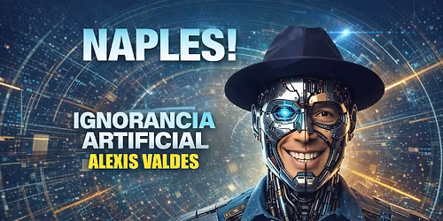 Alexis Vald\u00e9s en "Ignorancia Artificial" en NAPLES
