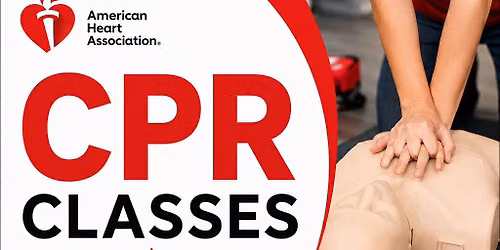 CPR CLASSES FOR PARENTS, caregivers, older siblings 