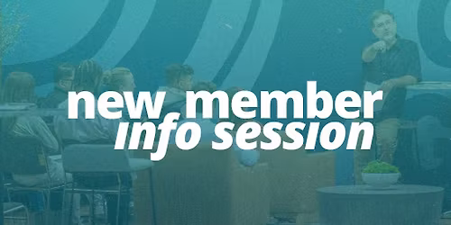 New Member Info Sessions