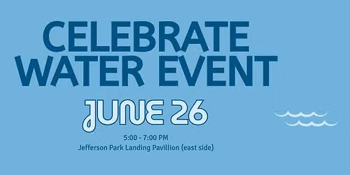 Celebrate Water Event