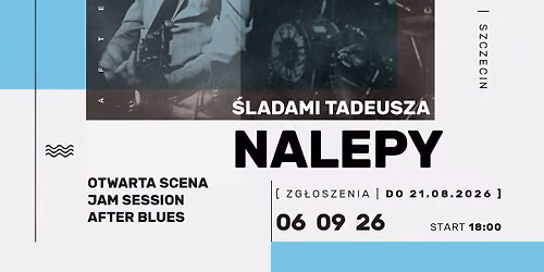 \u015aladami Tadeusza Nalepy: otwarta scena + jam session | 06.09.2026 | Szczecin | S\u0142owianin