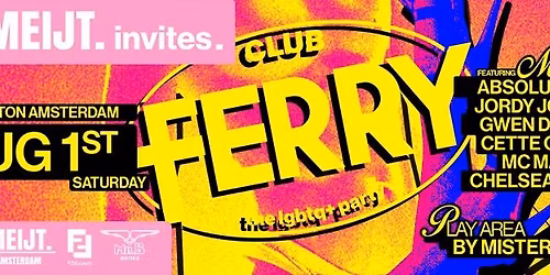 MEIJT. invites FERRY - WorldPride Amsterdam!