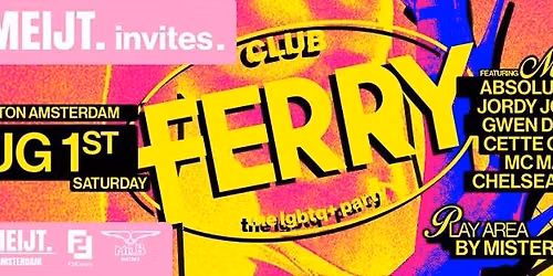 MEIJT. invites FERRY - WorldPride Amsterdam!