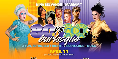 80\u2019s vs 90\u2019s Burlesque & Drag Night! - Mo's