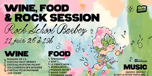 Wine, Food & Rock Session avec quickly, quickly \u00b7 Rock School Barbey