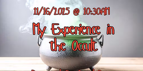 Sunday Service Nov. 16 - "My Experience in the Occult" Presented by David Rose