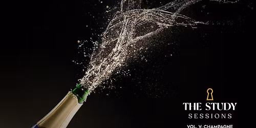 THE STUDY SESSIONS: Vol. 5: Champagne (& Caviar!)