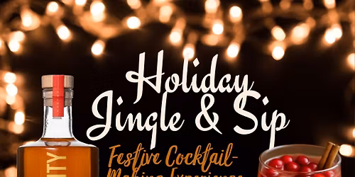 Holiday Jingle & Sip: Festive Cocktail-Making Experience
