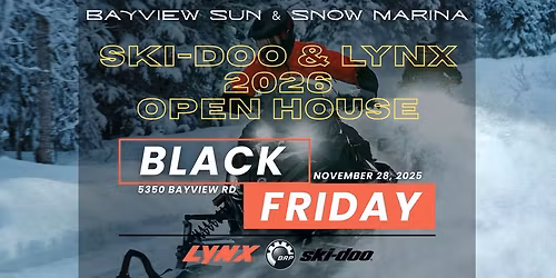 BLACK FRIDAY - \u2744\ufe0f Ski-Doo & Lynx 2026 Open House