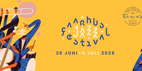 Aarhus Jazz Festival x T\u00edr na n\u00d3g 2026