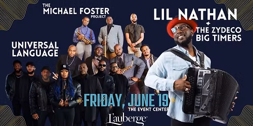 Juneteenth: Lil Nathan, Michael Foster Project, and Universal Language