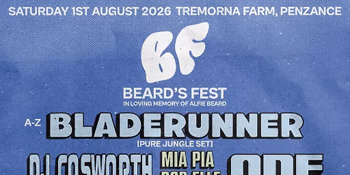 Beard's Fest 2026 - Bladerunner, prozak, Toby ross, DJ cosworth