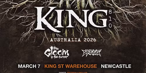 King 810 | Newcastle | Australian Tour | w.\/guests The Gloom In The Corner & Dregg | King St