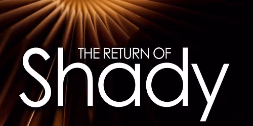 The Return of Shady